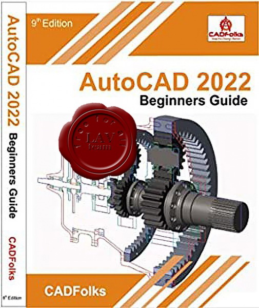 CADFolks - AutoCAD 2022 Beginners Guide, 9 Edition