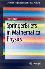 SpringerBriefs in Mathematical Physics