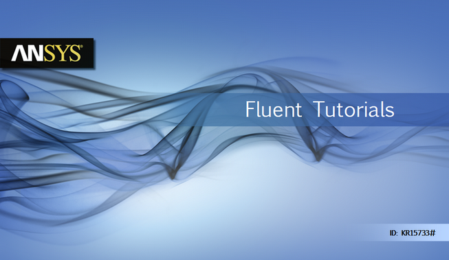 Ansys Fluent Tutorials