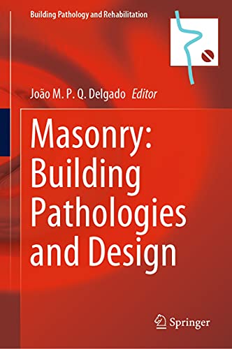 Masonry: Building Pathologies and Design