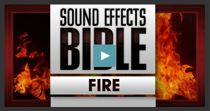 Sound Effects Bible Fire