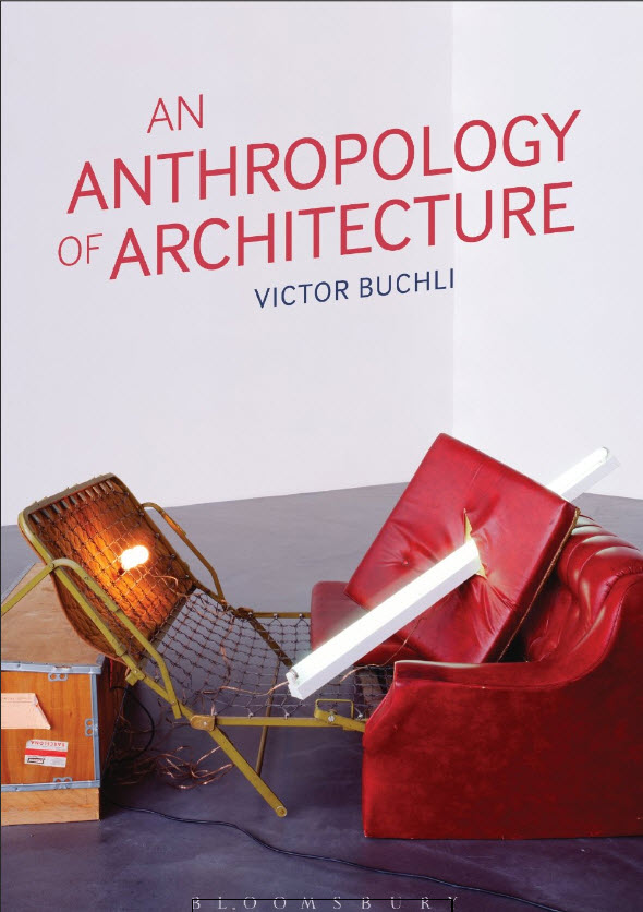 An Anthropology of Architecture By Victor Buchli