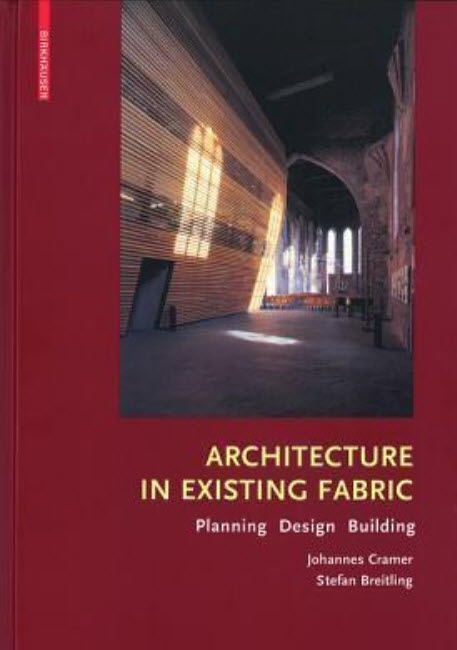 Architecture in Existing Fabric, Planning, Design, Building