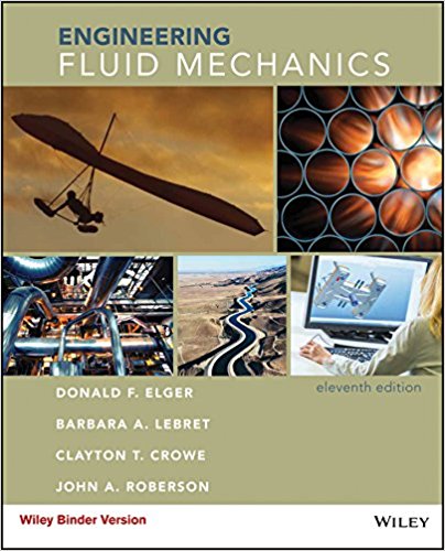Engineering Fluid Mechanics, 11th Edition, Binder Ready Version