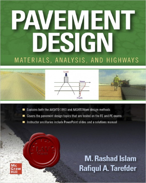 M. Rashad Islam, Rafiqul A. Tarefder - Pavement Design