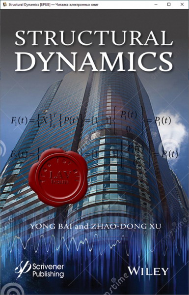 Yong Bai, Zhao-Dong Xu - Structural Dynamics, Second Edition