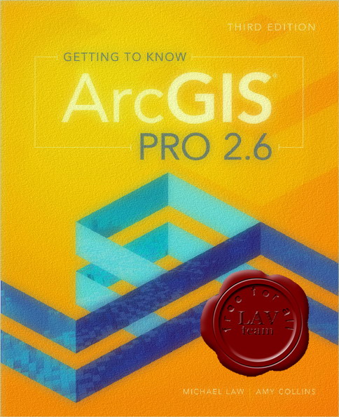 Michael Law, Amy Collins - Getting to Know ArcGIS Pro v2.6