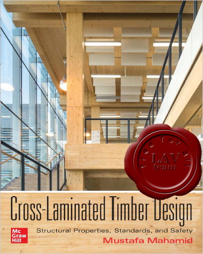 Cross-Laminated Timber Design. Structural Properties, Standards, and Safety