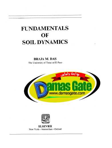 Fundamentals of Soil Dynamics by Braja M. Das